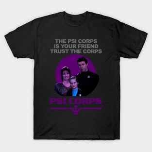 The Psi Corp is your Friend - Trust the Psi Corps T-Shirt